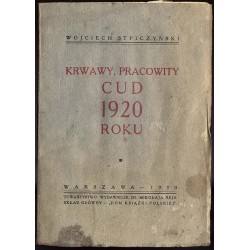 Krwawy, pracowity cud 1920 roku