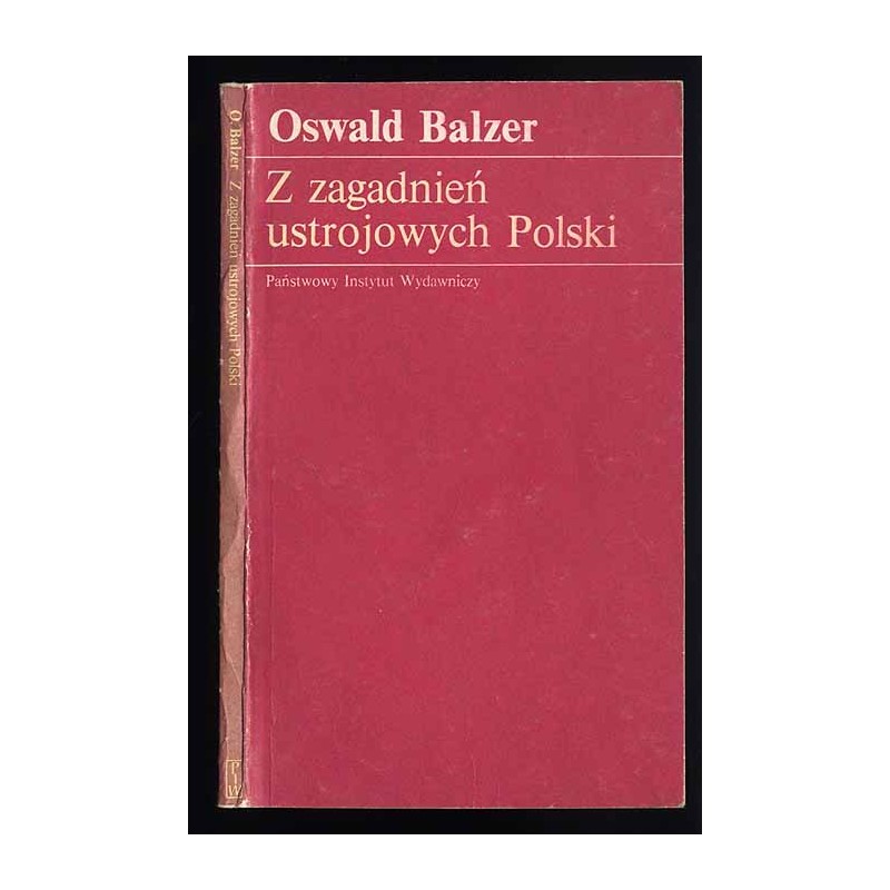 Z zagadnień ustrojowych Polski