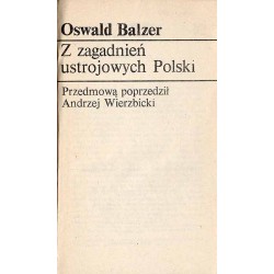 Z zagadnień ustrojowych Polski