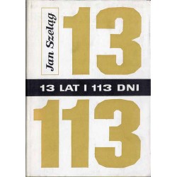 13 lat i 113 dni - felieton historyczny