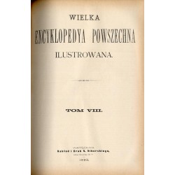 Wielka Encyklopedya Powszechna Ilustrowana. [Seria 1]. T.7-8: Bartholdi - Boffalora