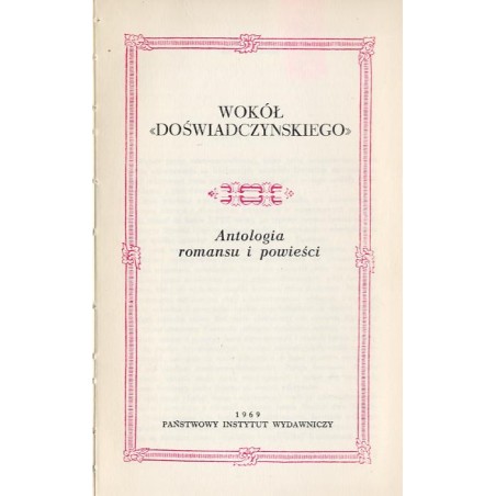 Wokół "Doświadczyńskiego". Antologa romansu i powieści