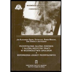 Przemysłowa służba zdrowia i służba medycyny pracy w województwie opolskim