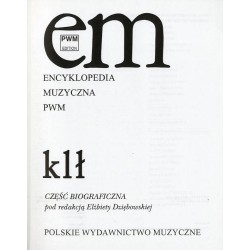 Encyklopedia muzyczna PWM. Część biograficzna. [T.5]: klł