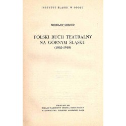 Polski ruch teatralny na Górnym Śląsku (1862-1918)