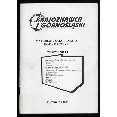 Krajoznawca Górnośląski. Materiały szkoleniowo-informacyjne. Zeszyt nr 14 (2000)