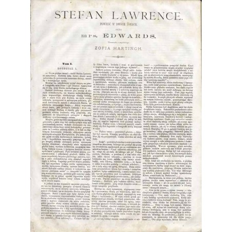 Stefan Lawrence. Powieść w dwóch tomach, przez mrs. Edwards. Dodatki do nru 38-53 seryi III Tygodnika Illustrowanego