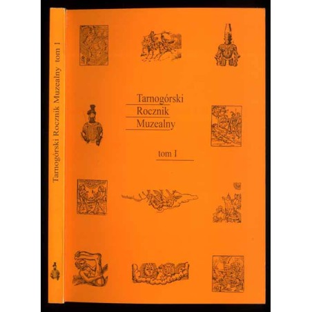 Tarnogórski Rocznik Muzealny. T. 1 (2003)