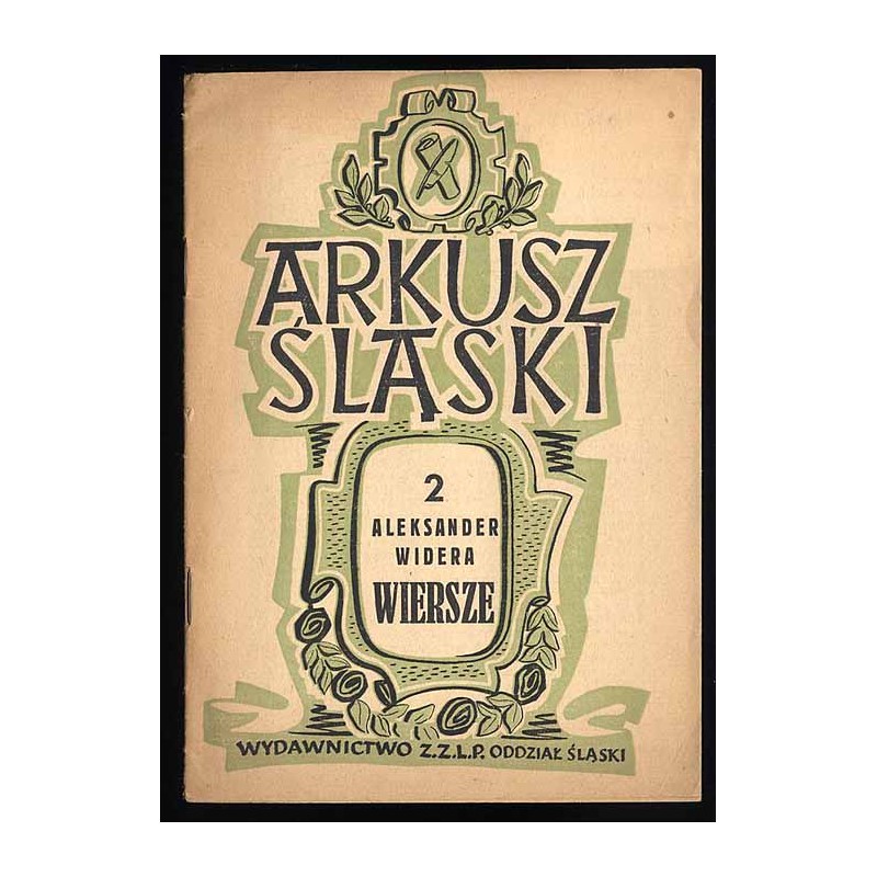 Arkusz śląski. Z.2: Widera Aleksander: Wiersze