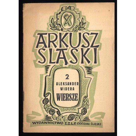 Arkusz śląski. Z.2: Widera Aleksander: Wiersze
