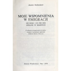 Moje wspomnienia w emigracji. Od roku 1831 do 1854 spisane w Marsylii