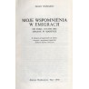 Moje wspomnienia w emigracji. Od roku 1831 do 1854 spisane w Marsylii