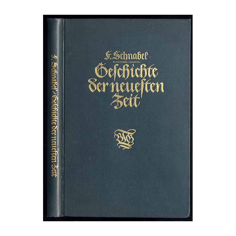 Geschichte der neusten Zeit. Von der Französischen Revolution bis zur Gegenwart