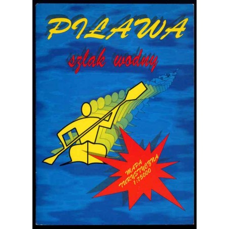 Piława. Szlak wodny. Mapa turystyczna 1:75000