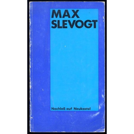 Max Slevogt. Nachlaß auf Neukastel