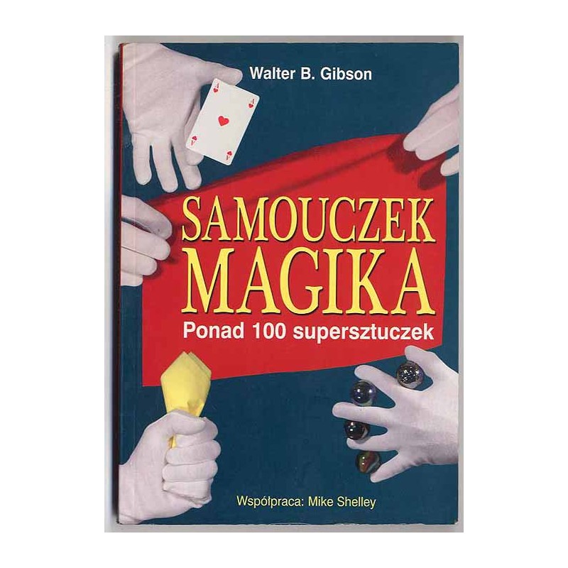 Samouczek magika. Ponad 100 supersztuczek