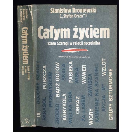 Całym życiem. Szare Szeregi w relacji naczelnika