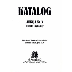 ["Sztuka" Polski Dom Aukcyjny Kraków] Katalog. Aukcja Nr 3. Książki i rękopisy [...] 6.12.1997