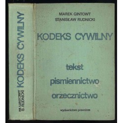 Kodeks cywilny. Tekst, piśmiennictwo, orzecznictwo