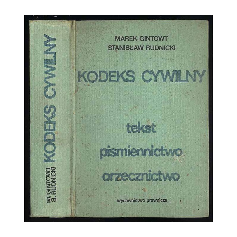 Kodeks cywilny. Tekst, piśmiennictwo, orzecznictwo