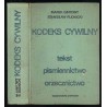 Kodeks cywilny. Tekst, piśmiennictwo, orzecznictwo