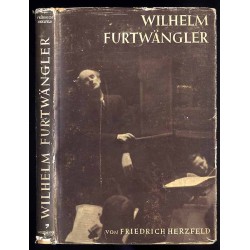 Wilhelm Furtwängler. Weg und Wesen