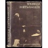 Wilhelm Furtwängler. Weg und Wesen