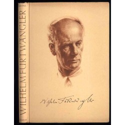 Wilhelm Furtwängler. Weg und Wesen