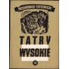 Tatry Wysokie. Przewodnik taternicki. Cz. 12: Wschodnia Batyżowiecka Przełęcz - Litworowa Przełęcz