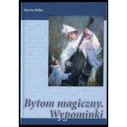 Bytom magiczny. Wypominki