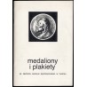 Medaliony i plakiety. Ze zbiorów Muzeum Mazowieckiego w Płocku