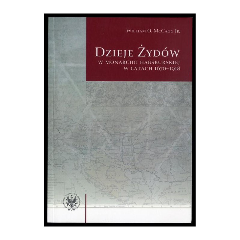 Dzieje Żydów w monarchii habsburskiej w latach 1670-1918