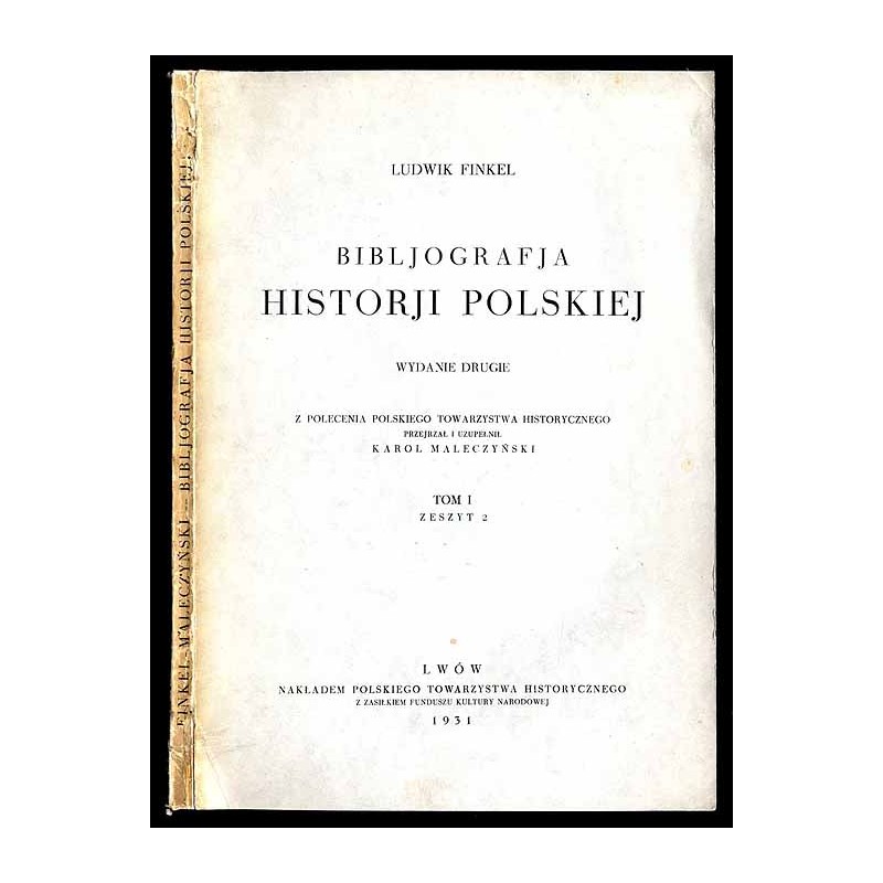 Bibljografja Historji Polskiej. T.1: Zeszyt 2