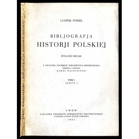 Bibljografja Historji Polskiej. T.1: Zeszyt 2