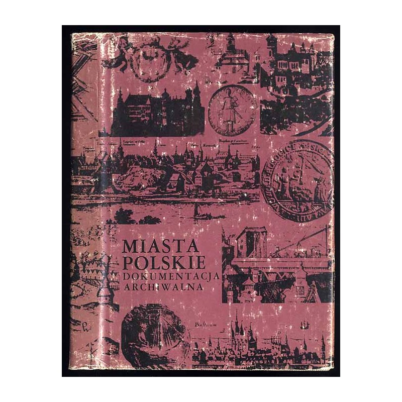 Miasta polskie. Dokumentacja archiwalna