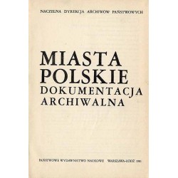 Miasta polskie. Dokumentacja archiwalna