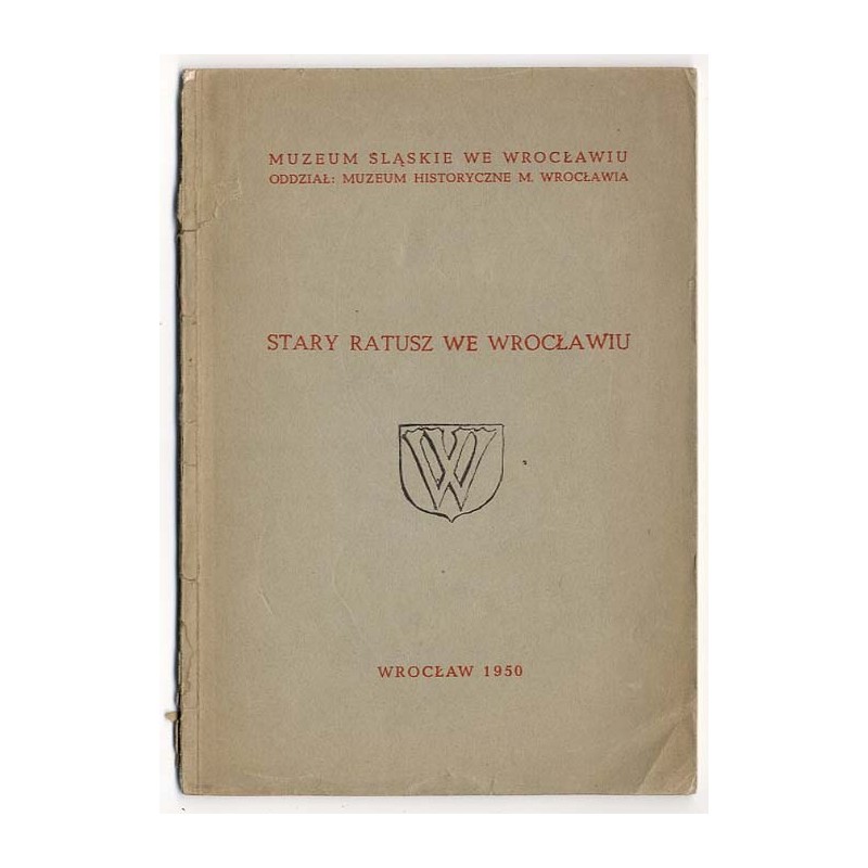 Stary ratusz we Wrocławiu. Przewodnik