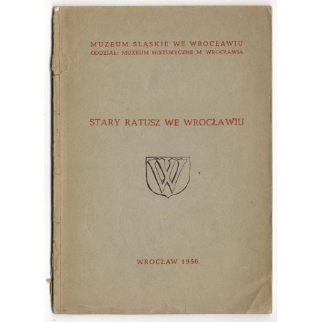 Stary ratusz we Wrocławiu. Przewodnik