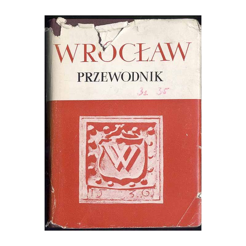 Wrocław. Przewodnik po dawnym i współczesnym mieście