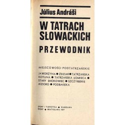 W Tatrach Słowackich. Przewodnik. Miejscowości podtatrzańskie: Jaworzyna. Ździar. Tatrzańska Kotlina. Tatrzańska Łomnica. Stary