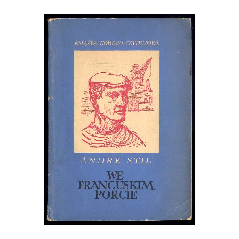 We francuskim porcie [opowiadania wybrane z powieści "Pierwsze starcie"]
