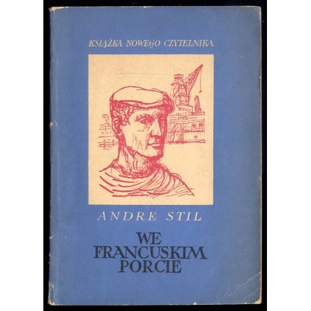 We francuskim porcie [opowiadania wybrane z powieści "Pierwsze starcie"]