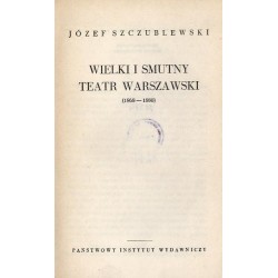 Wielki i smutny teatr warszawski (1868-1880)