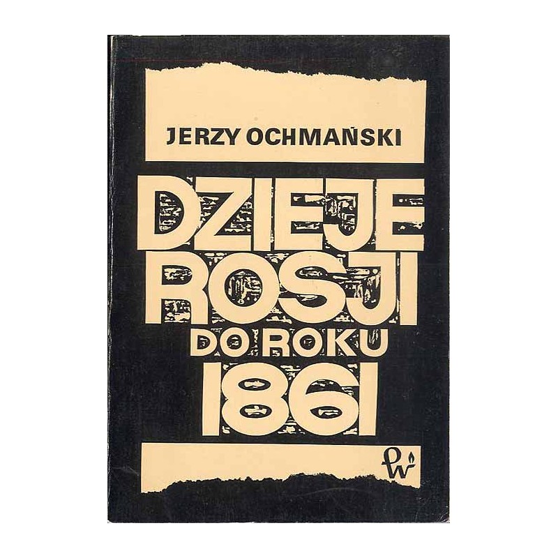 Dzieje Rosji do roku 1861