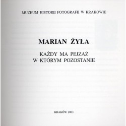 Marian Żyła. Każdy ma pejzaż w którym pozostanie