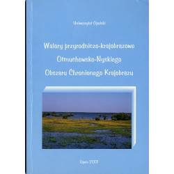 Walory przyrodniczo-krajobrazowe Otmuchowsko-Nyskiego Obszaru Chronionego Krajobrazu