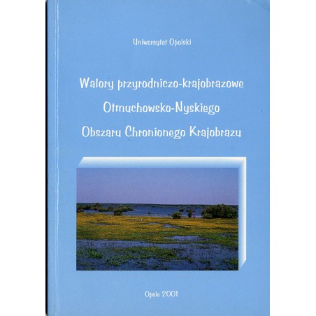 Walory przyrodniczo-krajobrazowe Otmuchowsko-Nyskiego Obszaru Chronionego Krajobrazu