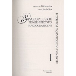 Staropolskie piśmiennictwo hagiograficzne. 2t. w 2 vol. T.1: Słownik hagiografów polskich. T.2: Bibliografia hagiografii staropo