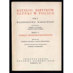 Katalog zabytków sztuki w Polsce. T.10: Województwo warszawskie. Z.4: Powiat grodzisko-mazowiecki