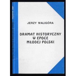 Dramat historyczny w epoce Młodej Polski